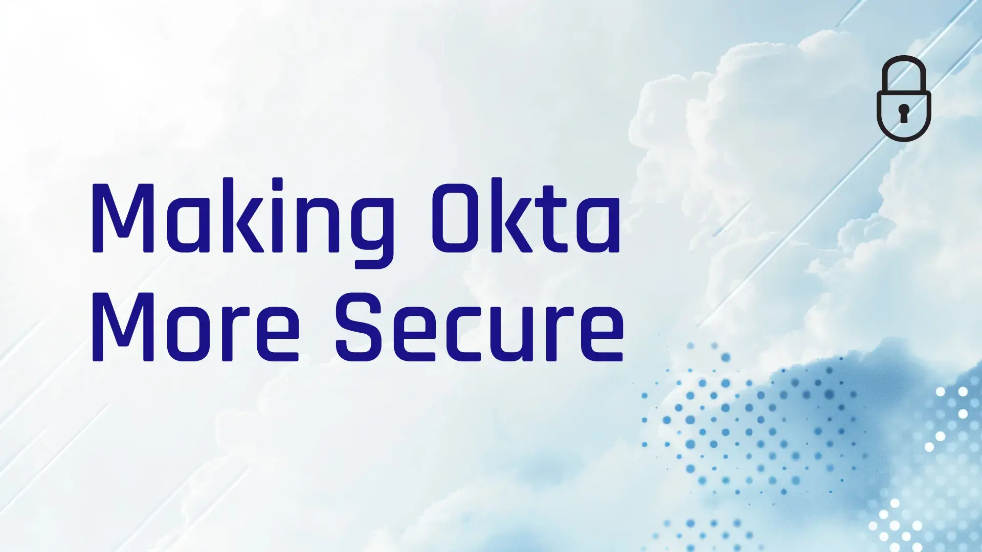 How to Improve Okta Security