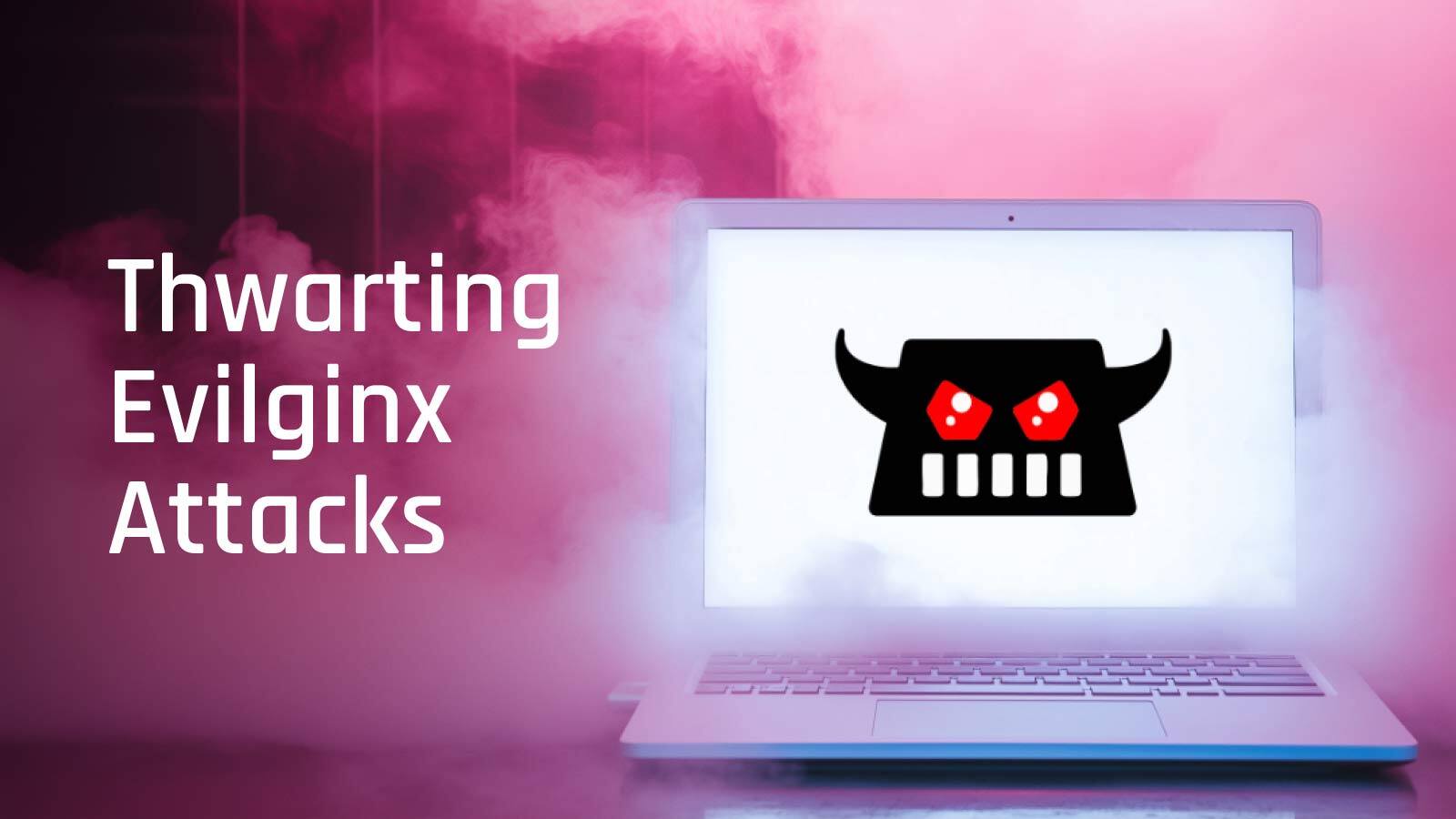 Thwarting Evilginx Attacks on Entra ID