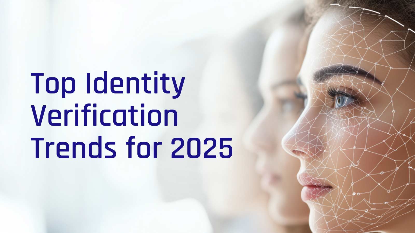 Top Identity Verification Trends for 2025